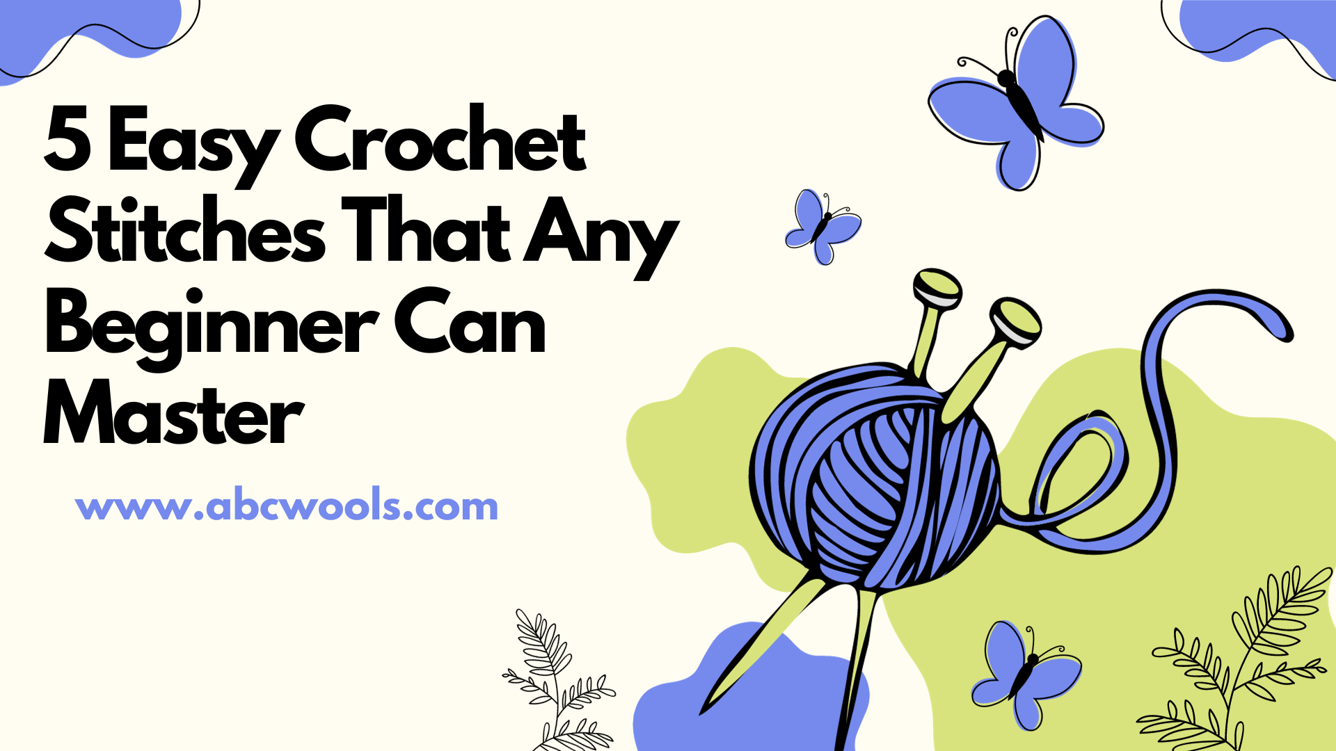 5 Easy Crochet Stitches That Any Beginner Can Master